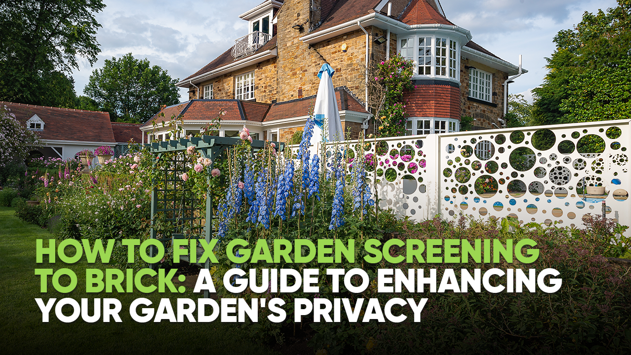 Fixing Garden Screening to Brick A Comprehensive Guide Metal Garden